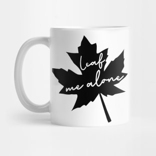 Leaf Me Alone Mug